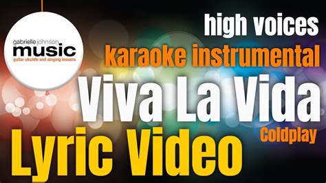 Viva La Vida Karaoke Lyric Video No Vocals High Voices Youtube