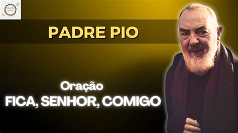 Oração FICA SENHOR COMIGO de Padre Pio e o Poder da Comunhão