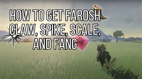 How To Get Farosh Claw Spike Scale And Fang In Zelda Totk