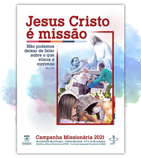 Jesus Cristo é missão Igreja no Brasil inicia Campanha Missionária