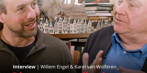 Interview Willem Engel En Karel Van Wolferen