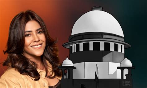 Supreme Court Grants Interim Protection From Arrest To Ekta Kapoor On