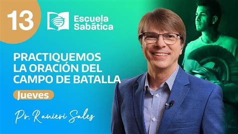 Escuela Sabática Jueves 22 de septiembre del 2023 Practiquemos la