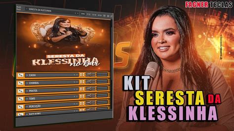 Kit Seresta Da Klessinha P Kontakt Kontakt Youtube