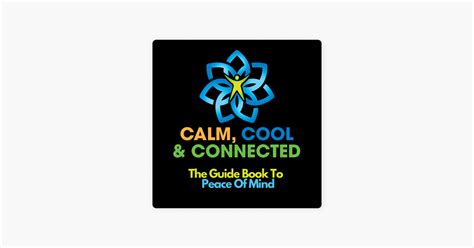 Calm Cool And Connected The Guide Book To Peace Of Mind On Apple