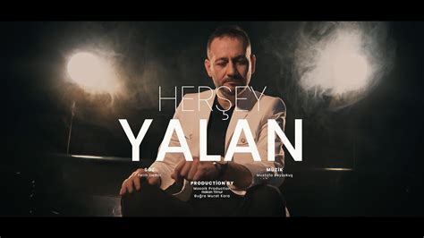 Y Ksel Aman Her Ey Yalan Official Video Youtube Music