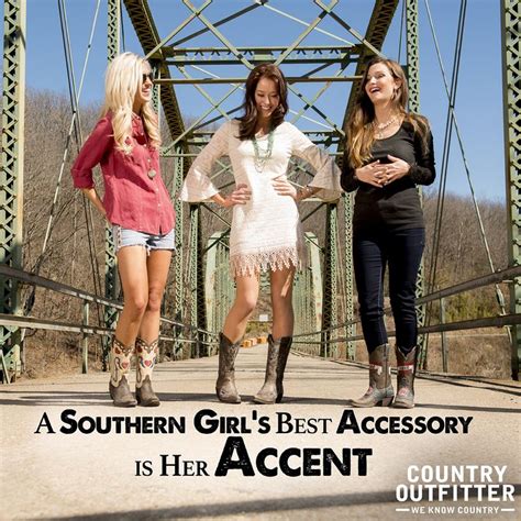 Southern Quotes Southern Accent Southern Sass Southern Accents