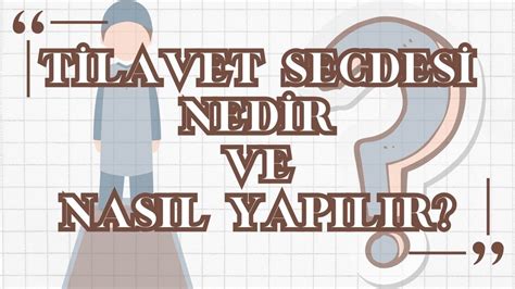 Tilavet Secdesi nedir ve Nasıl Yapılır YouTube