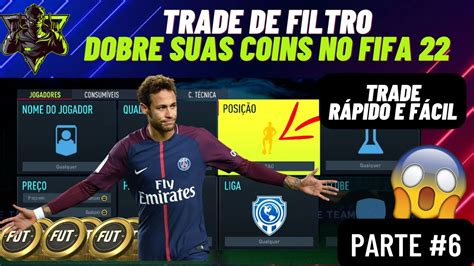 Fifa Trade De Filtro Dobre Suas Coins R Pidamente No Fifa