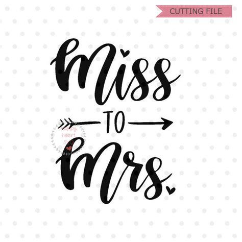 Miss To Mrs Svg Future Mrs Svg Engaged Svg Future Bride Etsy