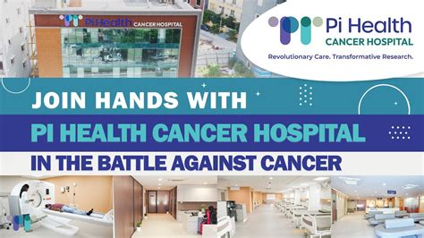 Pi Health Cancer Hospital A Symbol Of Hope And Innovation In The Fight