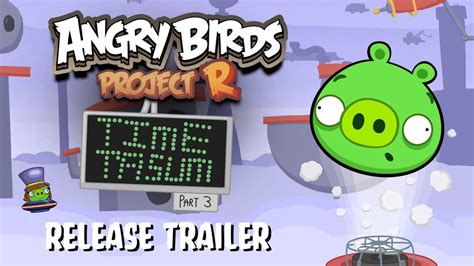 Angry Birds Project R Time Tasum Part 3 Update Release Trailer YouTube