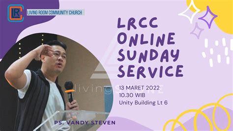 Lrcc Online Sunday Service Maret Ps Vandy Steven Youtube