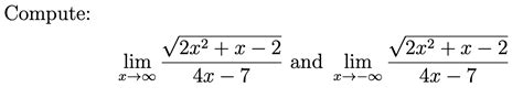 Solved Compute Limx→∞4x−72x2x−2 And Limx→−∞4x−72x2x−2