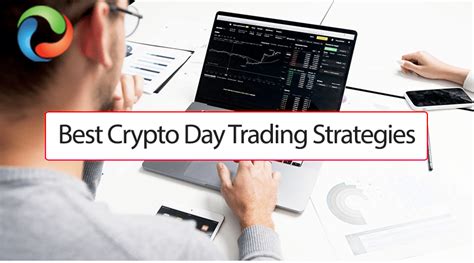 Best Crypto Day Trading Strategies