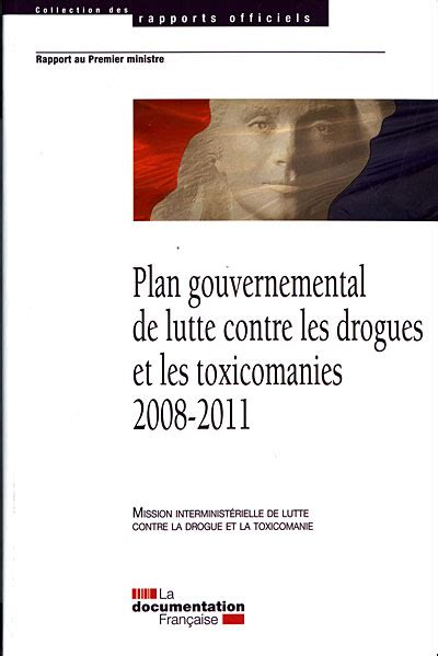 Plan Gouvernemental De Lutte Contre Les Drogues Et Les Toxicomanies