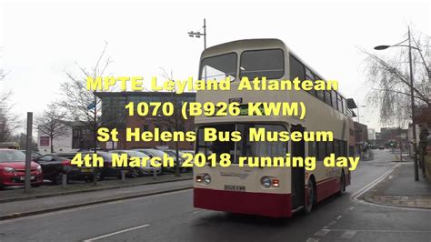 Mpte Leyland Atlantean St Helens Running Day Th March Youtube