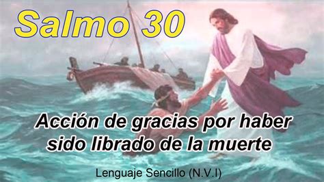 Salmo 30 AcciÓn De Gracias Por Haber Sido Librado De La Muerte Nvi