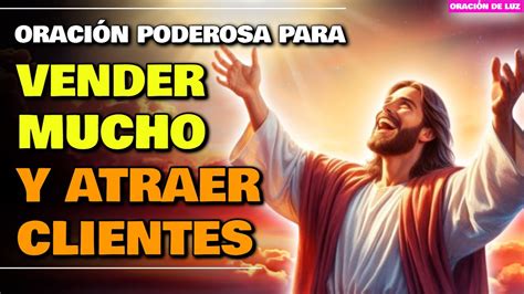 ORACIÓN PODEROSA PARA VENDER MUCHO Y ATRAER CLIENTES A TU NEGOCIO