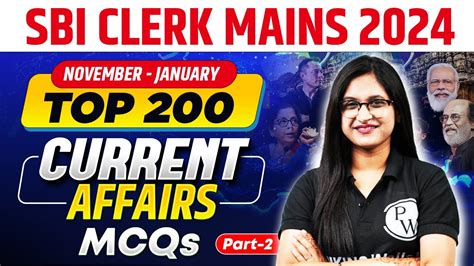 SBI Clerk Mains Current Affairs 2024 SBI Clerk Mains Top 200 Current