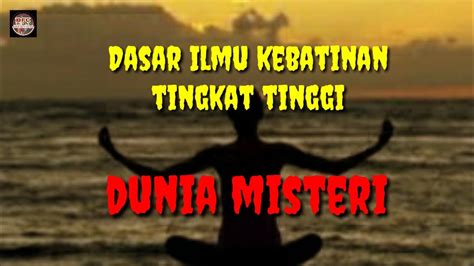 Dasar Ilmu Kebatinan Tingkat Tinggi YouTube