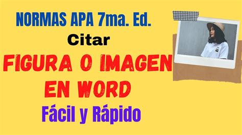 Normas Apa Citar Figura O Imagen En Word SÉptima EdiciÓn 7ma Paso