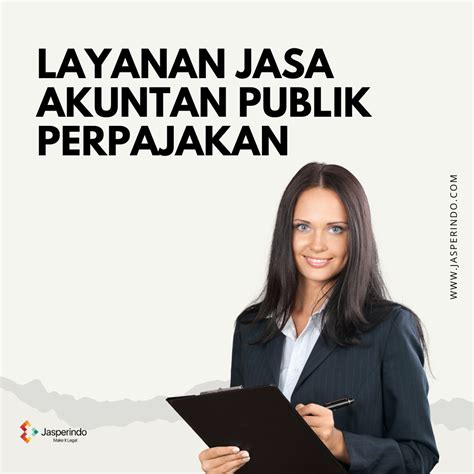 LAYANAN JASA AKUNTAN PUBLIK PERPAJAKAN Jasperindo