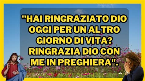 Caro Dio Alzo Gli Occhi Al Cielo E Ti Ringrazio Per Questo Nuovo Giorno