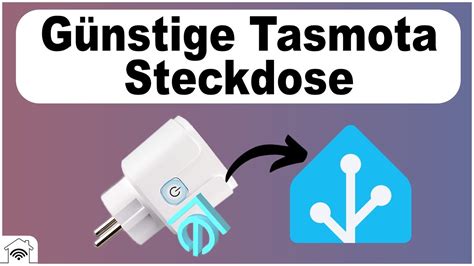 Tasmota Steckdose Currysmarter Mit Energiemessung Kalibrieren Und In