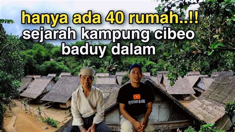 Hanya Ada Rumah Sejarah Kampung Cibeo Baduy Dalam Youtube