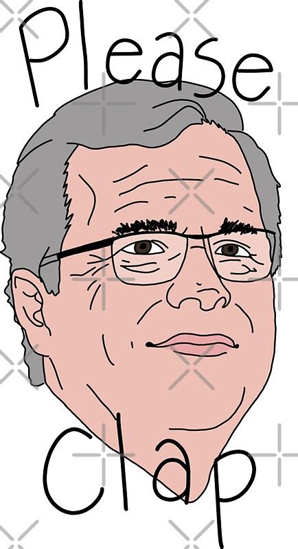 "Jeb Bush Please Clap" Stickers by Cheerhio | Redbubble