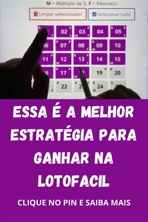 Essa A Melhor Estrat Gia Para Ganhar Na Lotofacil Jogos Para Ganhar