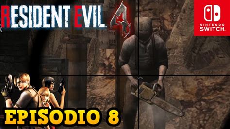 RESIDENT EVIL 4 Switch Ep 8 LA MINA DE JACINTO EL CARNICERO