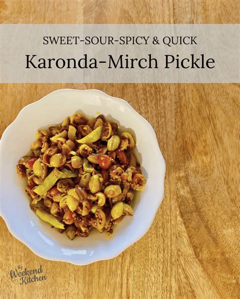 Karonda Mirchi Pickle My Weekend Kitchen