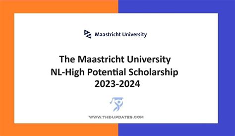 The Maastricht University Nl High Potential Scholarship