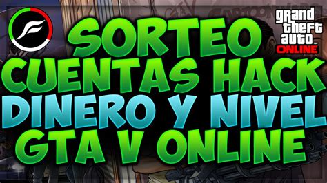 Gta Online Sorteo De Cuentas Chetadas Millones Gta V