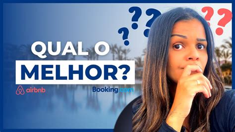 BOOKING OU AIRBNB QUAL O MELHOR PARA RESERVAR HOSPEDAGENS YouTube