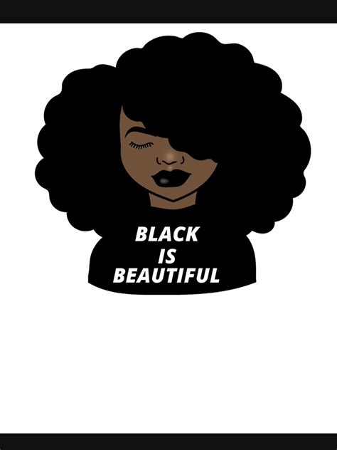 Black Is Beautiful Melanin Afro Woman Shades Melanin Poppin Black