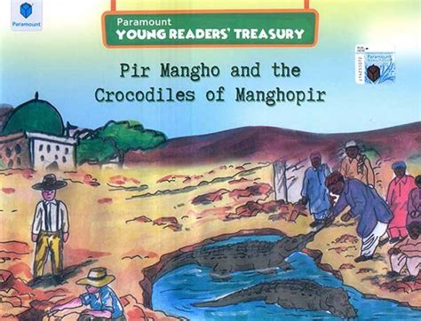 Pyrt Pir Mangho And The Crocodiles Of Manghopir Paramount Books