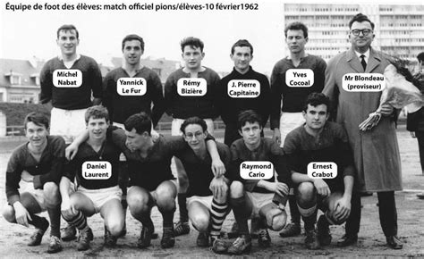 Photo De Classe Equipe De Foot Du Lycéede 1962 De 1962 Lycée Dupuy De