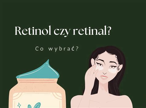 Retinol Czy Retinal Kosmetologia Holistyczna Kinga Kania