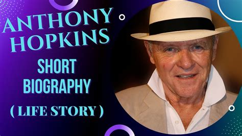 Anthony Hopkins Biography Life Story Youtube