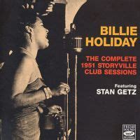 Billie Holiday The Complete 1951 Storyville Club Sessions