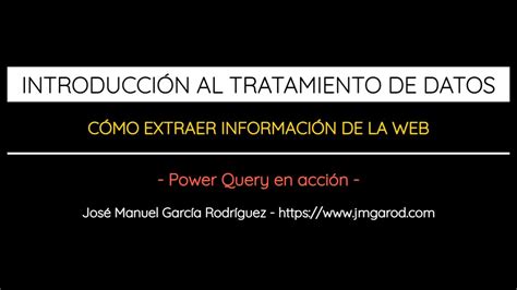 INTRODUCCIÓN AL TRATAMIENTO DE DATOS CON POWER QUERY Y BI YouTube