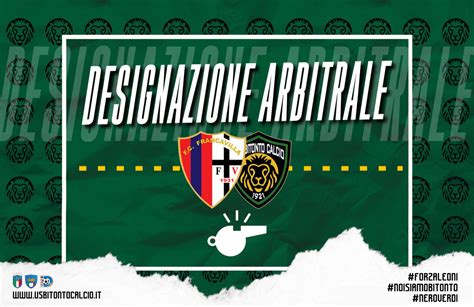 FRANCAVILLA BITONTO LA DESIGNAZIONE ARBITRALE U S Bitonto Calcio