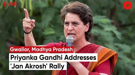 Congress Leader Priyanka Gandhi Vadra Addresses Jan Akrosh Rally In