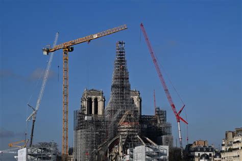 Notre Dame De Paris Sur Le Chantier Dans La Derni Re Ligne Droite