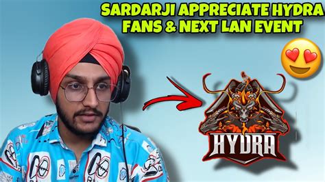 Sardar Ji Yt Appreciate Hydra Fans Next Lan Event Hydra Gamer