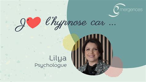 J ️ Lhypnose Episode 16 Lilya Psychologue Formée à Lhypnose