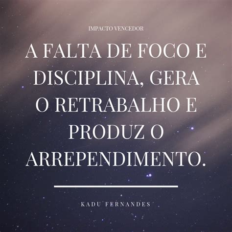 Frases De Disciplina Que V O Te Ajudar A Manter Sempre O Foco